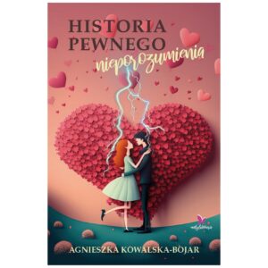 Historia pewnego nieporozumienia - książka